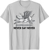 When The Pigs Fly: Gifts for Moms Kids Farmers Never Say Never Inspiring Flying Pig Tee Embrace Impossibity T-Shirt - Silver Grey