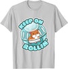 Keep On Rolling Cute Hamster Hammy Owner Pet Lover Gift T-Shirt - Silver Grey