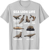 Sea Lion Lover Funny Ocean Animal Design Sea Lion Life Funny Seal Marine Animal Behavior T-Shirt - Silver Grey