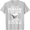 Polar Bear Gift Polar Bear Accessories & Stuff Cool Polar Bear for Men Women Human Costume Animal Halloween T-Shirt - Silver Grey