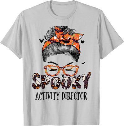 TeeaxArt Spooky Halloween Gifts Messy Bun Spooky Activity Director Pumpkin Halloween Bat T-Shirt
