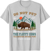 Funny Yellowstone Vacation Souvenir Buffalo Do Not Pet the Fluffy Cows Bison Yellowstone National Park T-Shirt - Silver Grey