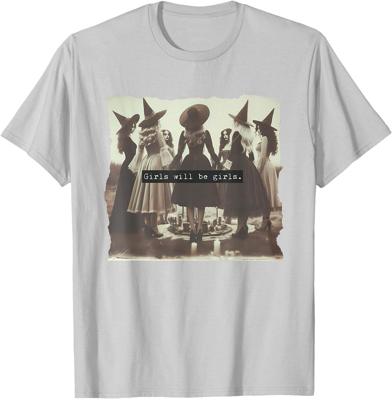 Womens Girl Will Be Girls Funny Girl Will Be Girl Funny Witch Witchy Vibes Halloween T-Shirt - Silver Grey