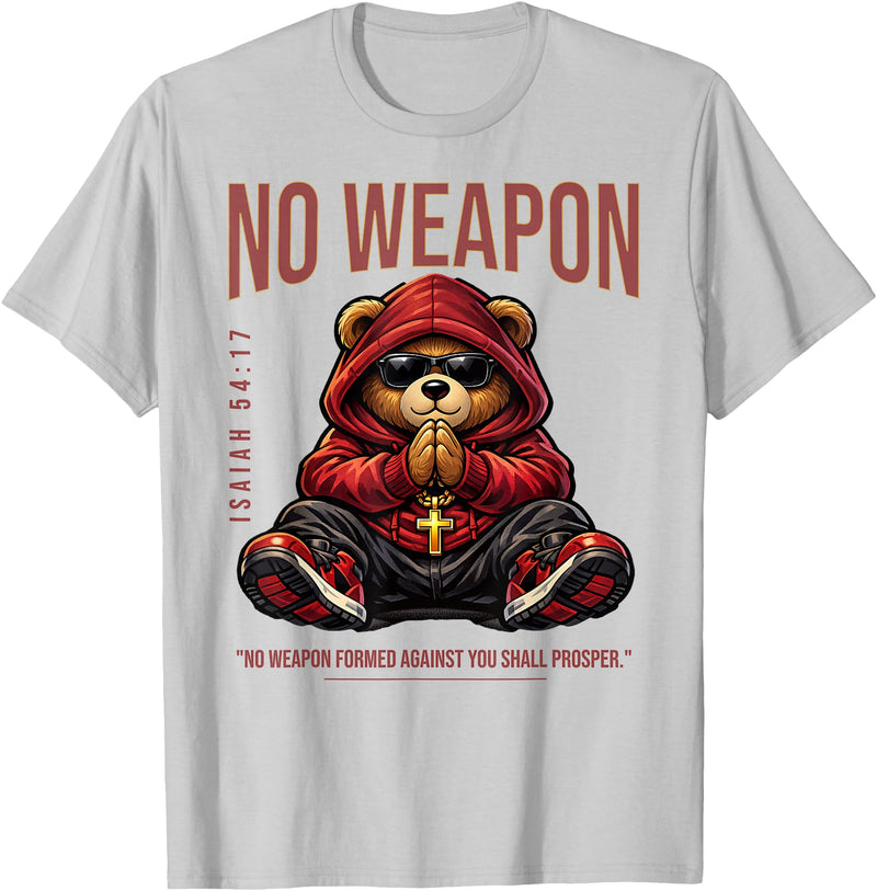 Christian Streetwear Teddy Bear Faith Sayings NO Weapon Hip Hop Praying Teddy Bear Christian Isaiah 57 14 T-Shirt - Silver Grey