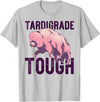 TARDIGRADE TOUGH Water Bear Don't Care Funny Memes TARDIGRADE TOUGH Pink Water Bears are Strong Funny Meme T-Shirt - Silver Grey