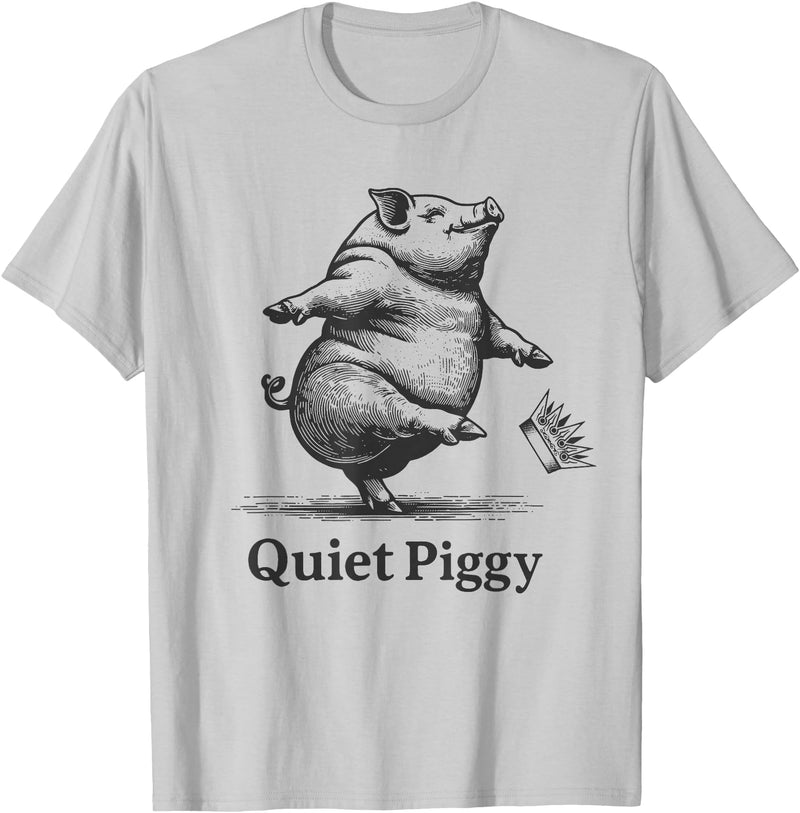 Vintage Pig Lover Funny Quiet Piggy Trump Trendy Vintage Pig Lover Funny Quiet Piggy Trump Political Trendy T-Shirt - Silver Grey