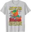 Three Little Pigs Call Me The Third Little Pig T-Shirt - Silver Grey