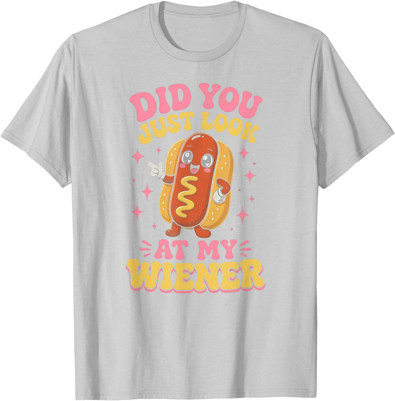 Graphic Tee-TShirt Apparel Gift Ideas Did You Just Look At My Wiener Hotdog Food Funny Saying T-Shirt - Silver Grey