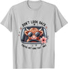 Don't Look Back You're Not Going That Way Cow Tee Don't Look Back You're Not Going That Way, Cow Funny T-Shirt - Silver Grey