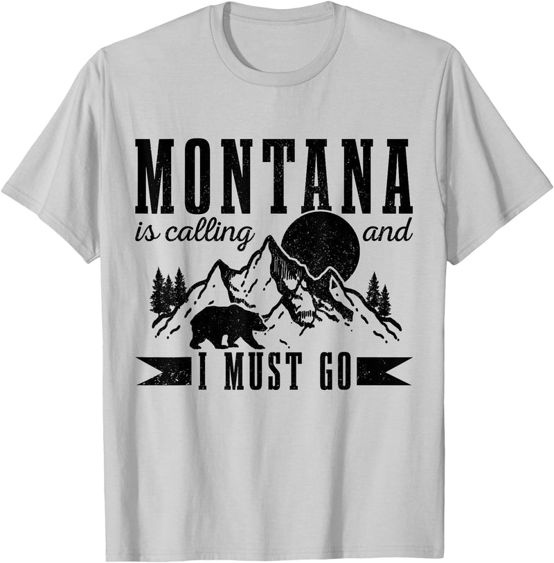 Montana Is Calling And I Must Go! Montana Is Calling & I Must Go Bear Mountains Vintage Gift T-Shirt - Silver Grey