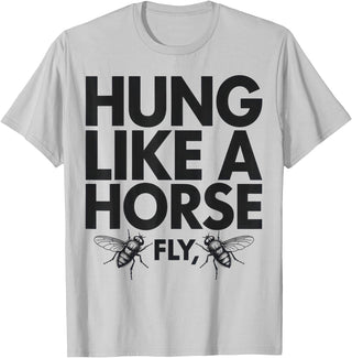 Creative Insect Apparel Hung Like A Horse Fly Funny Insect Humor For Animal Lovers T-Shirt - Silver Grey