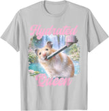 Hydrated Queen Cute Hamster Shining Lake Funny Meme T-Shirt - Silver Grey