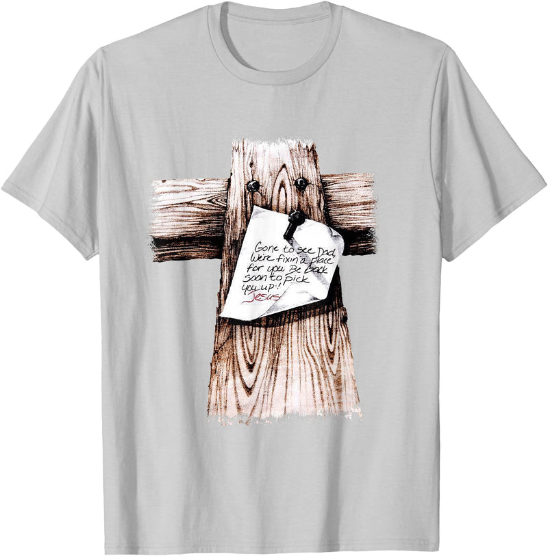 Christian Jesus Gifts Tee Gone To See Dad We're Fixin a Place For You Be Back Soon T-Shirt - Silver Grey