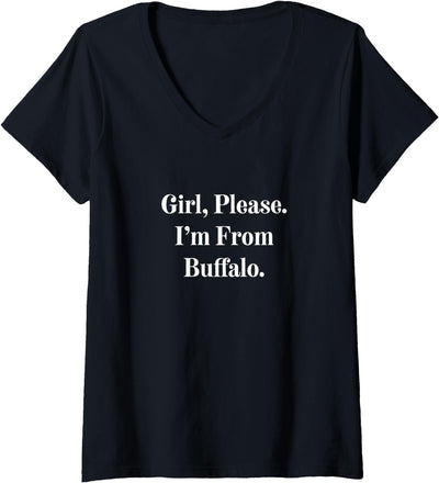Cow Womens I'm From Buffalo Girl Funny Quote V-Neck T-Shirt