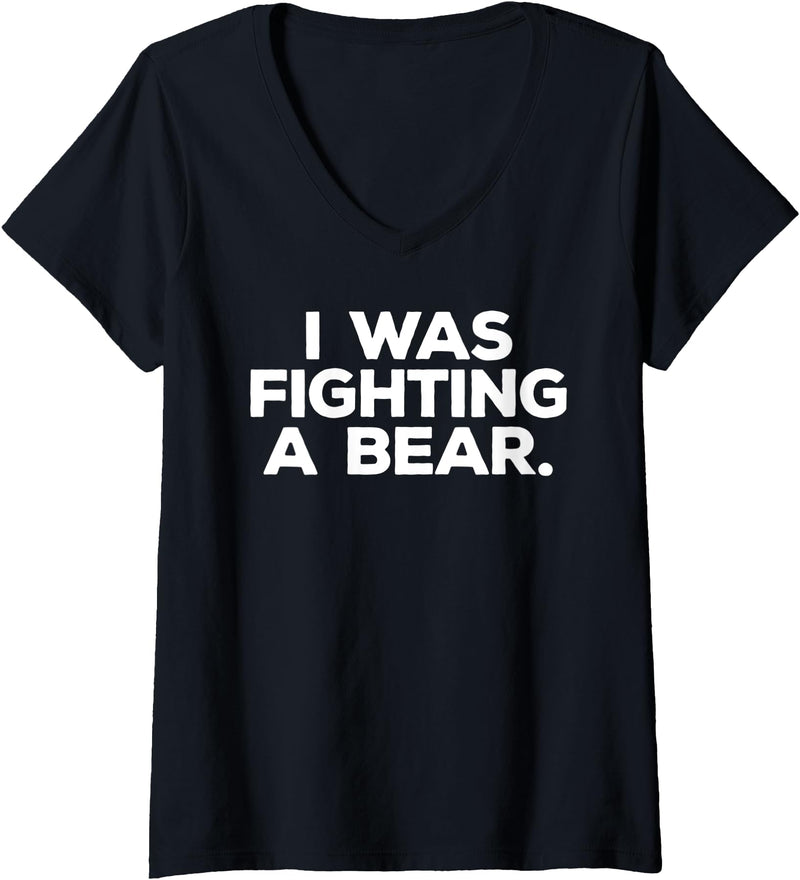 Womens Funny Injury Get Well Gift - I was fighting a bear V-Neck T-Shirt - Black