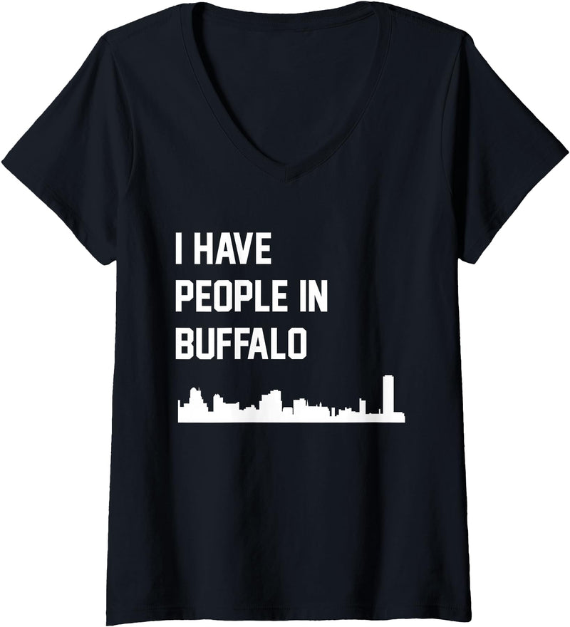 Womens I Have People in Buffalo New York V-Neck T-Shirt - Black