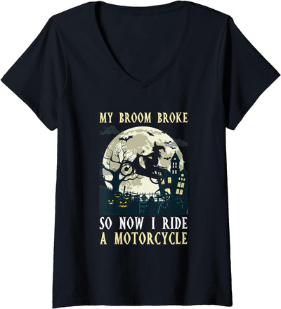 Funny Biker Halloween Costume Womens Biker My Broom Broke Now I Ride A Motorcycle Funny Halloween V-Neck T-Shirt