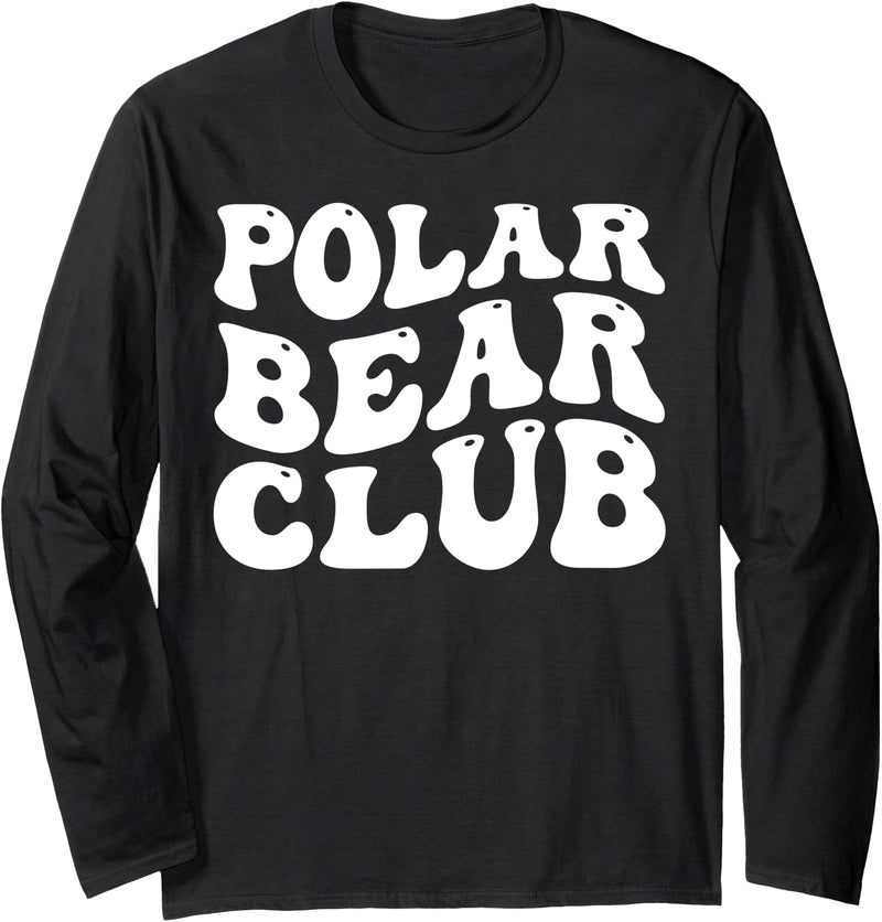 Polar Bear Ice Swimming Design Outfits Polar Plunge - Polar Bear Club Long Sleeve T-Shirt - Black