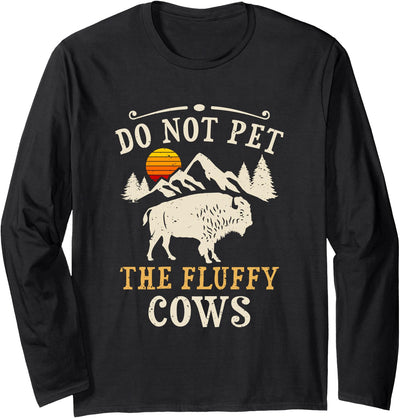 Bison Lovers Do Not Pet the Fluffy Cows Yellowstone Bison T-Shirt