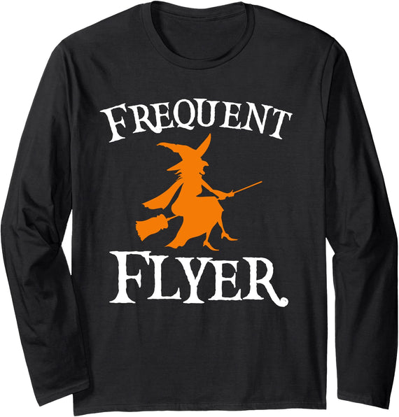 Funny Halloween Witches Frequent Flyer Witch Perfect Halloween Long Sleeve T-Shirt - Black