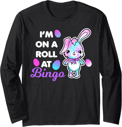 I'm on a Roll at Bingo Bunny Long Sleeve Shirt