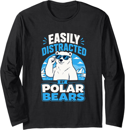 Easily Distracted By Polar Bears Long Sleeve T-Shirt