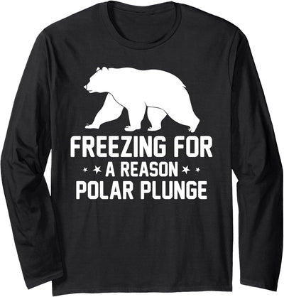 Winter Sport Polar Bear Plunge Design Outfit Ice Bear Plunge - Freezing For A Reason Polar Plunge Long Sleeve T-Shirt