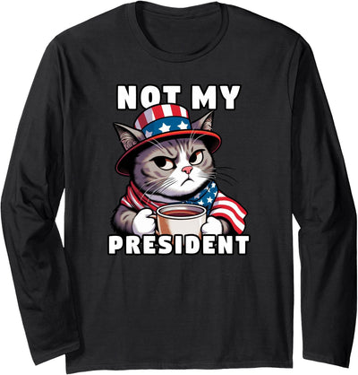 Cat Not My President USA Gear Not My President Cat USA Flag Election Long Sleeve T-Shirt