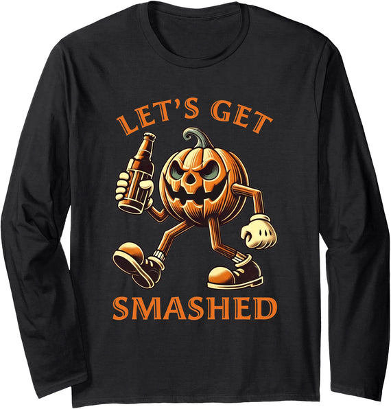 Halloween Pumpkin Get Smashed Men Designs Let's Get Smashed Halloween Get Smashed Pumpkin Men Long Sleeve T-Shirt - Black
