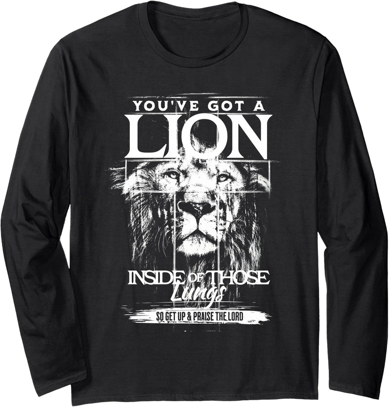 Lion in Lungs Christian Shirts & Gifts You've Got a Lion Inside of Those Lungs Praise the Lord Long Sleeve T-Shirt - Black