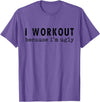 Funny Humor Tee Ideas for Men And Women I Workout Because I'm Ugly Unisex-Adults Grey Short Sleeve T-Shirt - Purple Heather