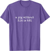 Pig Pi Gravity Math and Physics A Pig Without 3.14 Is 9.81 Math Physics T-Shirt - Purple Heather