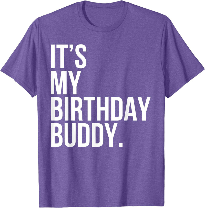 Awesome Birthday Tee By K Design It's My Birthday Buddy T-Shirt Birthday Gift Ideas T-Shirt - Purple Heather