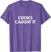 Cooks Caught it Buffalo T-Shirt - Purple Heather
