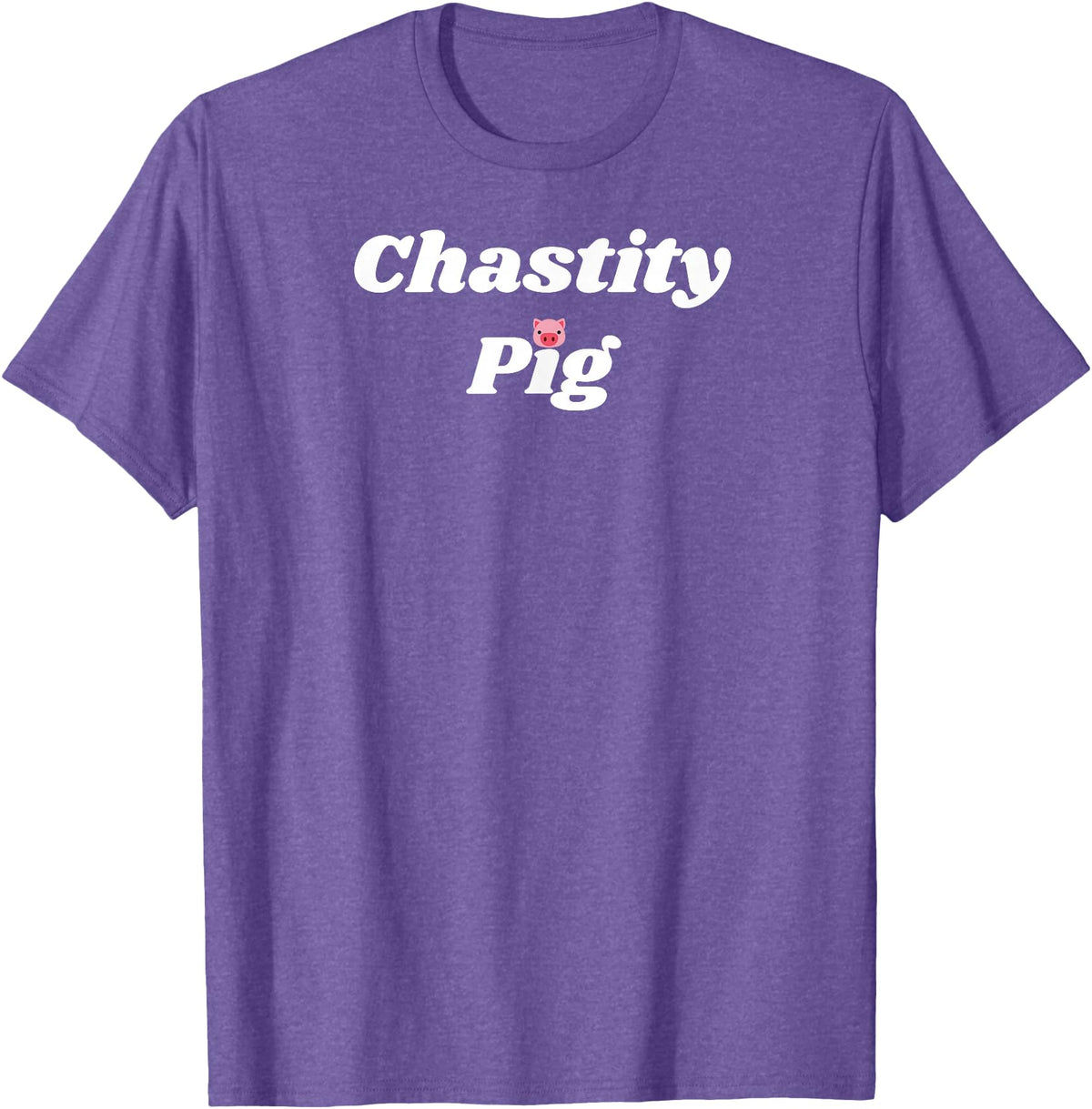 SIB Unique Pig Gifts - See Other Related Chastity Pig - pig and piggy gifts for men and women T-Shirt - Purple Heather