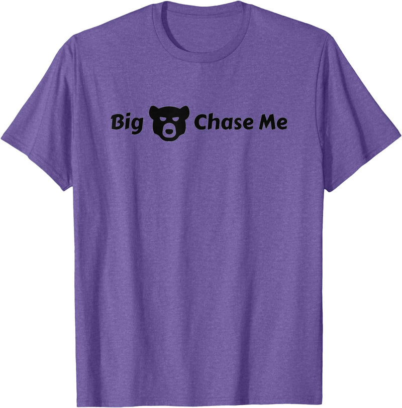 EatShirts Big Bear Chase Me Shirt Funny T-Shirt - Purple Heather