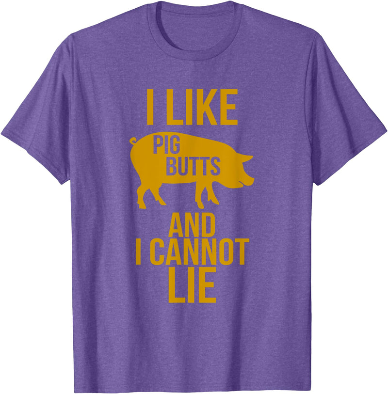 Grilling Meat Smoker Bacon Lover Tee I Like Pig Butts And I Cannot Lie - Bacon BBQ Grill T-Shirts T-Shirt - Purple Heather