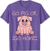 Funny BBQ Grilling Pig Tee Shirt Men Women Kids Go Pig Or Go Home - Funny BBQ T Shirt Barbecue Gift T-Shirt - Purple Heather