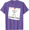Funny Stick Figure Saying Tshirts I'm Under A Tack, Attack Funny Stick Figure Person T-shirt T-Shirt - Purple Heather