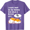 I Work Hard So My Pet Hammy Hamster Can Have A Better Life T-Shirt - Purple Heather