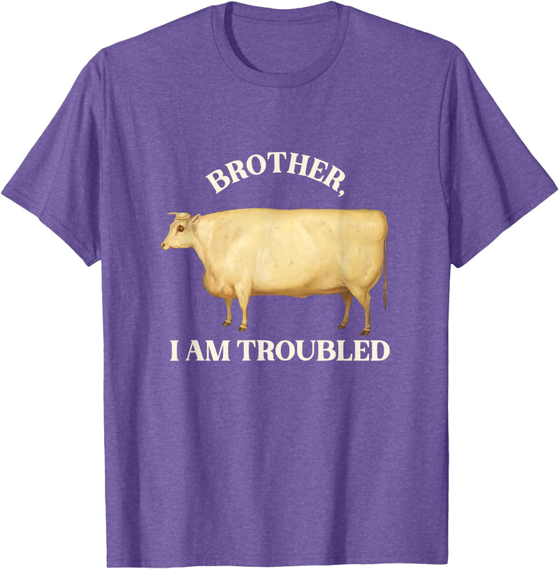 Brother I Am Troubled Bull Meme Brother I Am Troubled Bulls Cow Meme T-Shirt - Purple Heather
