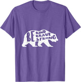 "Be Kind Brave Strong" Bear Silhouette T-Shirt
