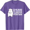Arctic Polar Bear Tees And Gifts Polar Bears are Awesome Therefore I'm A Polar Bear T-Shirt - Purple Heather