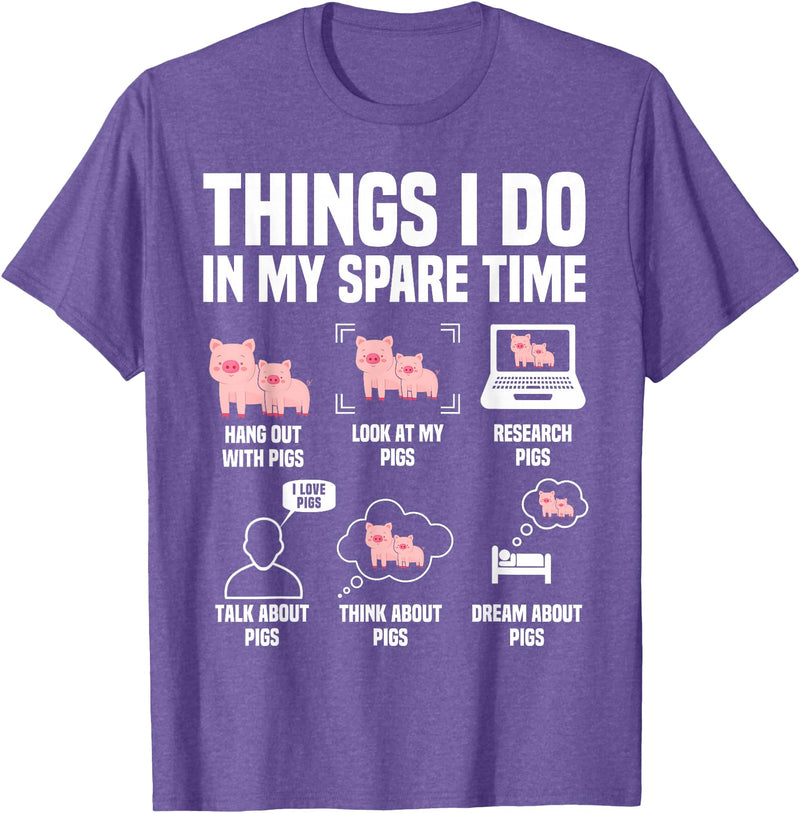 Pig Things I Do In My Spare Time Novelty Designs Pig Things I Do In My Spare Time For Men Women & Kids T-Shirt - Purple Heather