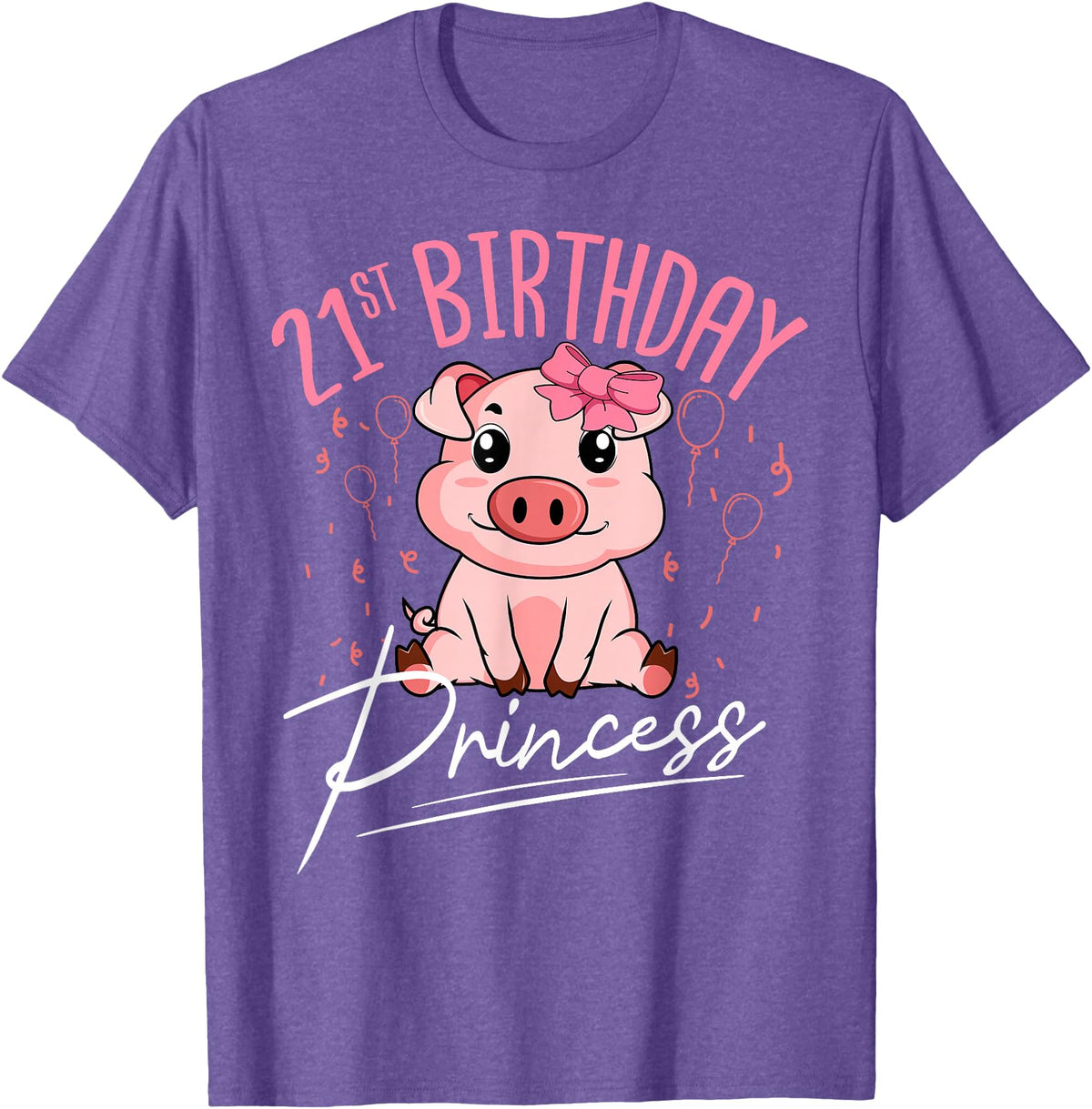 Pig Birthday 21 Cute Piggy Barn Party Apparel Pig 21st Birthday Princess Farm Party Hog Farmer Barnyard T-Shirt - Purple Heather