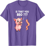 Is That You Bro ? Funny Novelty Tops ... Is That You Bro Butcher Funny Cute Pig Joke Bacon Pig Kawaii T-Shirt - Purple Heather
