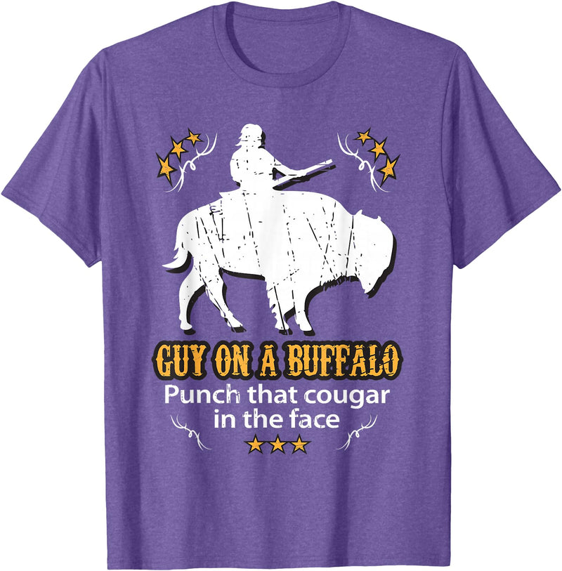 Guy on a Buffalo ~ Punch that Cougar in the Face T-Shirt - Purple Heather
