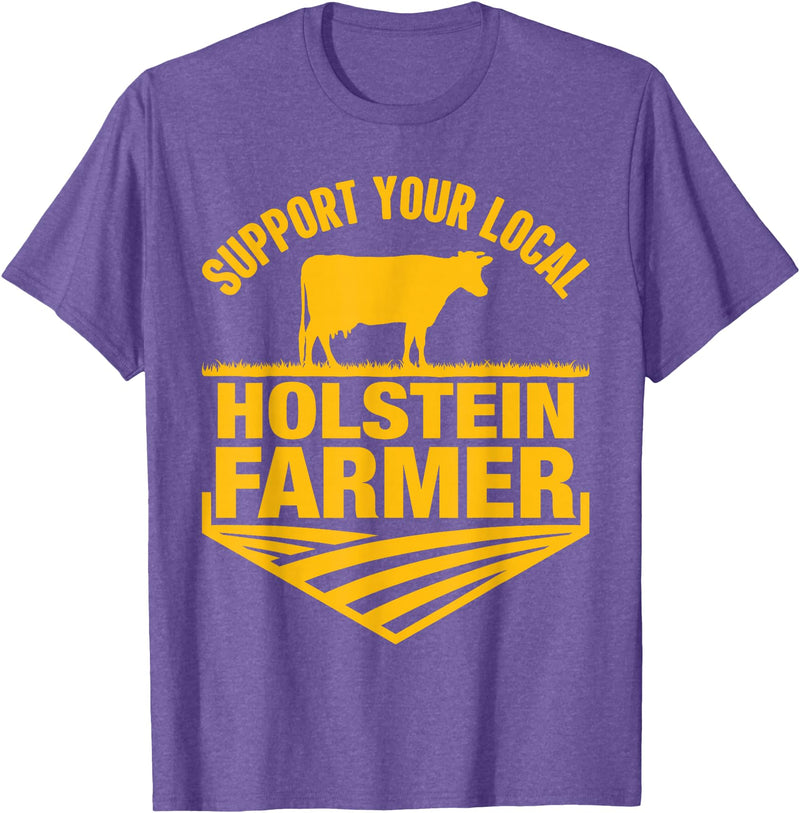Farm & Holstein Cow for Men and Cattle Clothing Support Your Local Holstein Farmer - Holstein Cow Rancher T-Shirt - Purple