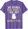 Guinea Pig Owner Gifts, Accessories and Clothes My Guinea Pig and I Talk Shit About You | Pet Owner TShirt T-Shirt - Purple Heather