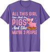 Funny Pig Farm Piggy Farmer Farming Gifts DAIMMER All This Girl Cares About Are Pigs And Like Maybe 3 People T-Shirt - Purple Heather